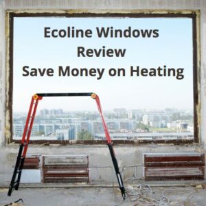 window frame without window - step ladder nearby with writing where the window should be. Writing says: Ecoline Windows Review - Save Money on Heating